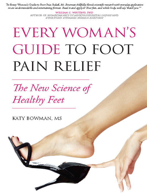 Title details for Every Woman's Guide to Foot Pain Relief by Katy Bowman - Available